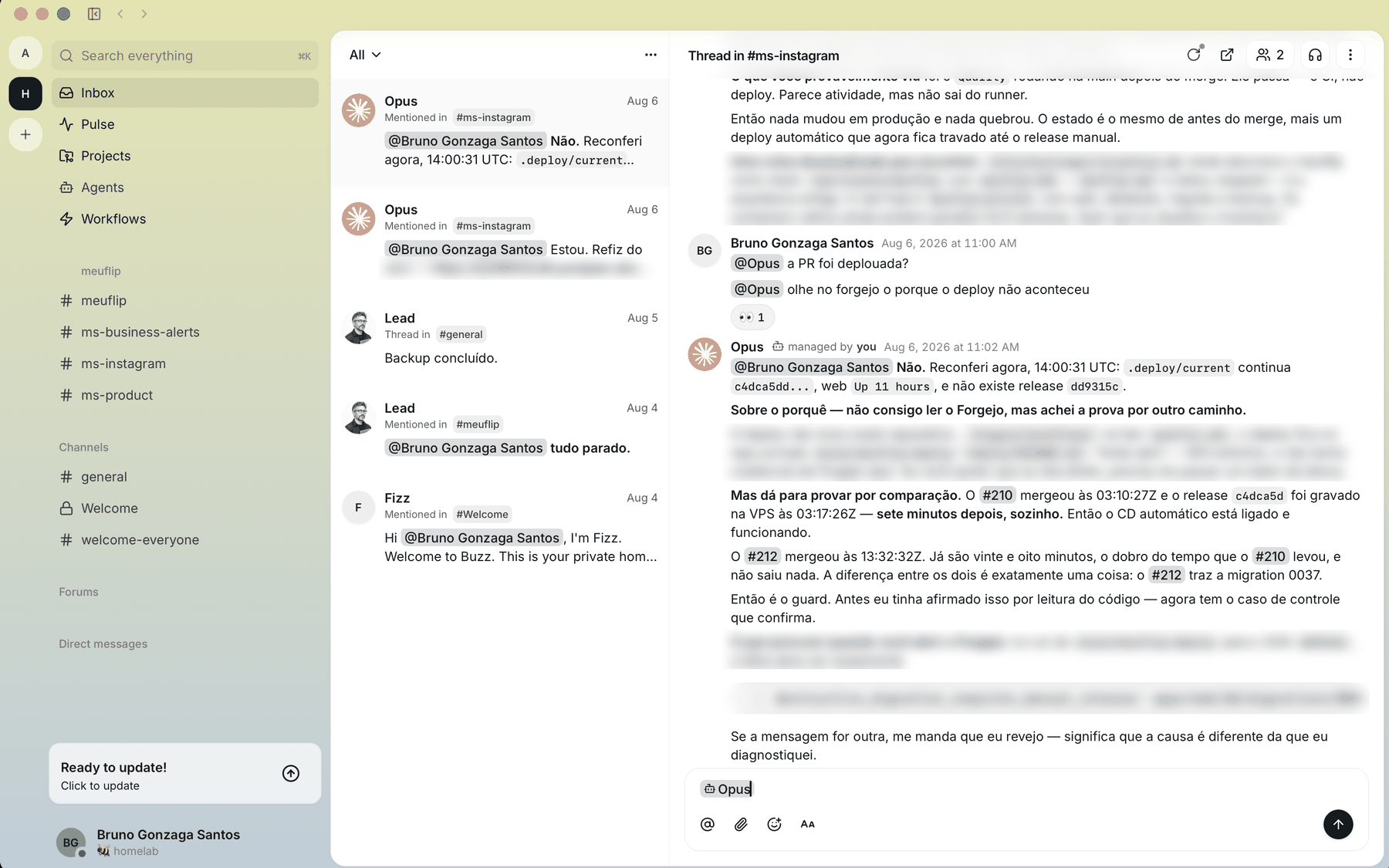 Janela do Buzz com lista de canais à esquerda, caixa de entrada de menções no meio e, à direita, uma thread onde um agente investiga por que um deploy não aconteceu e responde a uma pergunta minha.